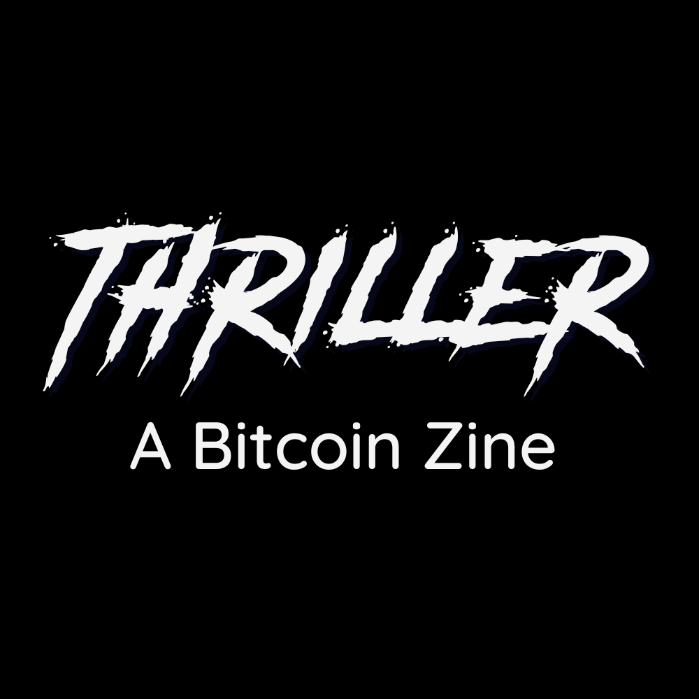 Thriller "A Bitcoin Zine"
