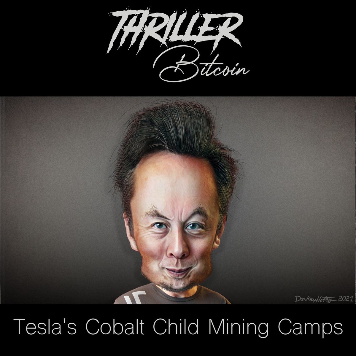 🎧 Thriller Bitcoin: Tesla's Cobalt Child Mining Camps ⛏️