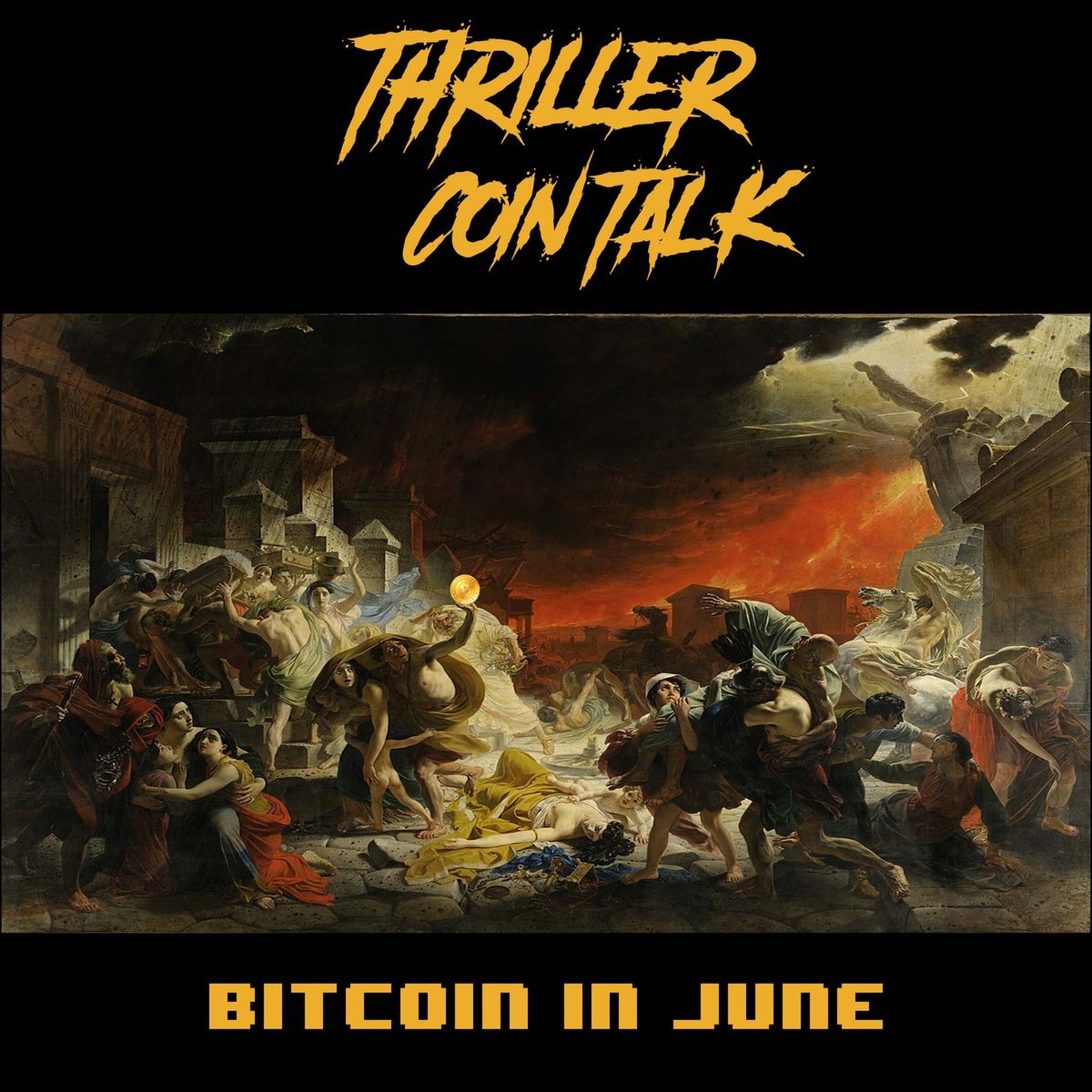 🎧 Thriller Coin Talk: Bitcoin in June