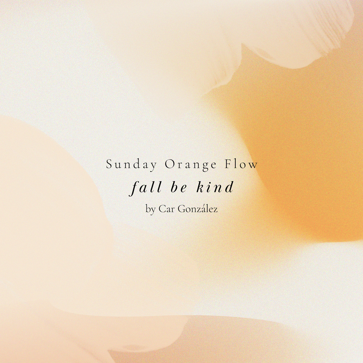 Fall Be Kind - Sunday Orange Flow