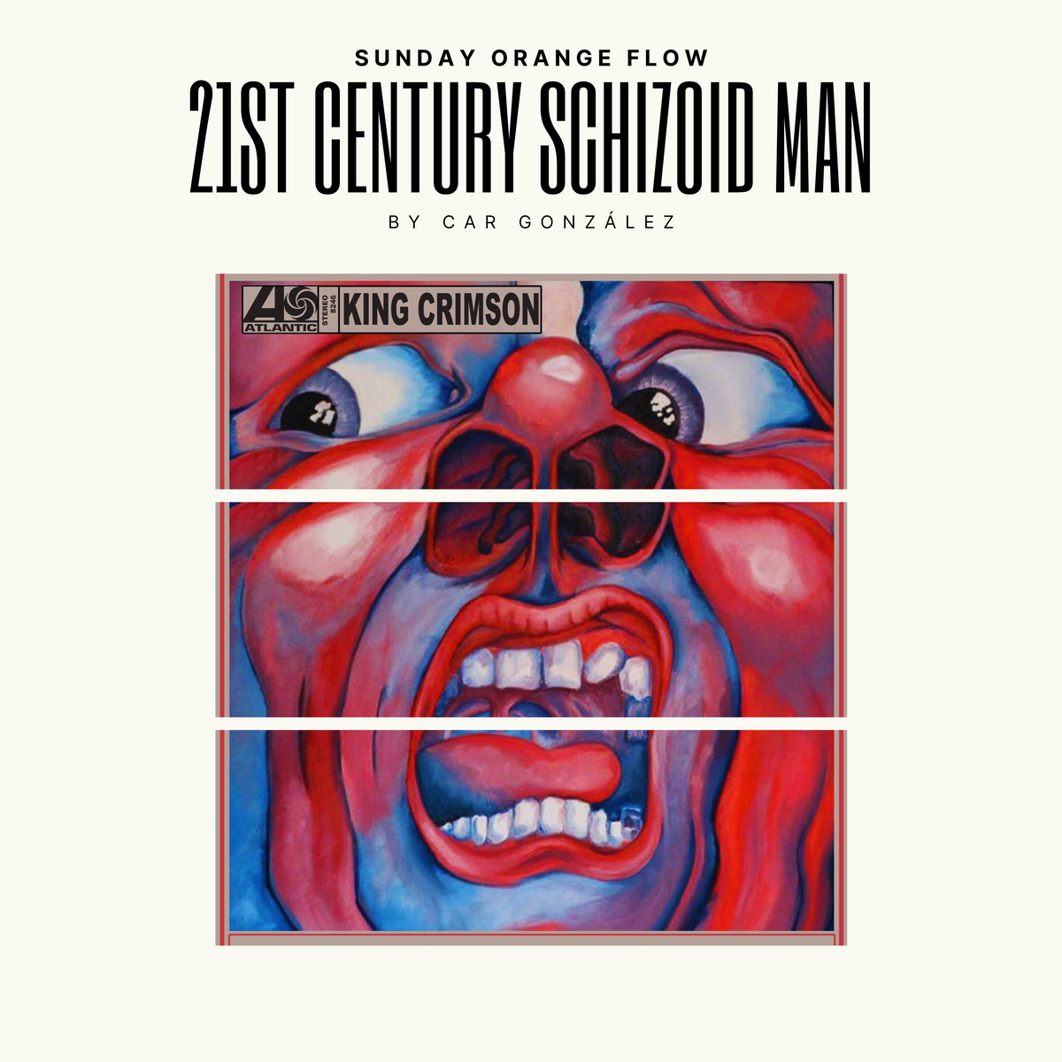 21st Century Schizoid Man - Sunday Orange Flow