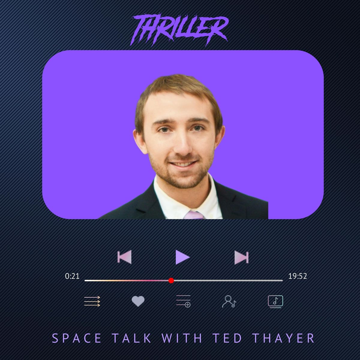 💿 Space talk with Ted Thayer