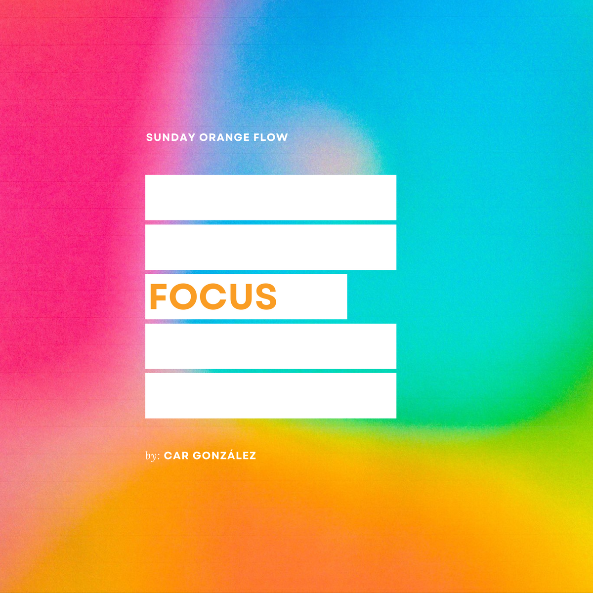 Focus - Sunday Orange Flow