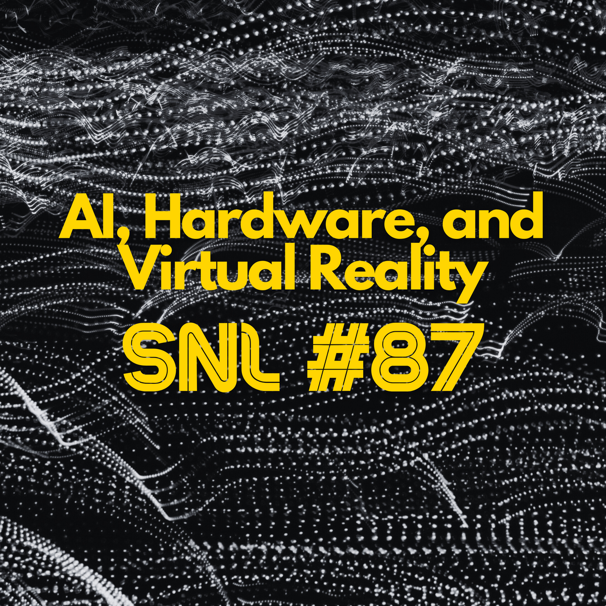 "AI, Hardware, and Virtual Reality" - Stacker News Saturday Newsletter
