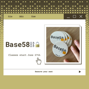 Base58⛓️🔓 Upcoming Class Almost All Sold