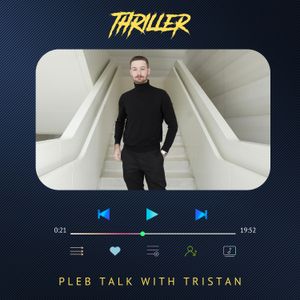 💿 Pleb talk with Tristan