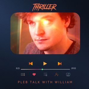 💿 Pleb Talk with William