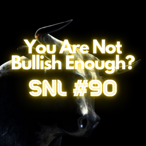 "You Are Not Bullish Enough?" - Stacker News Saturday Newsletter