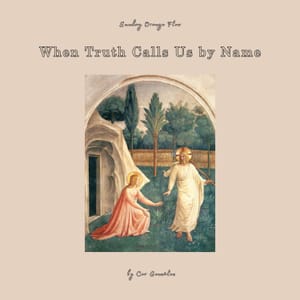 When Truth Calls Us by Name - Sunday Orange Flow