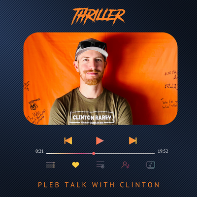 💿 Pleb talk with Clinton Rarey