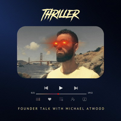 Founder talk with Michael Atwood