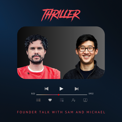 Founder talk with Sam and Michael