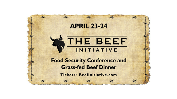 🥩 BEEF INITIATIVE CONFERENCE: GRASS-FED BEEF DINNER