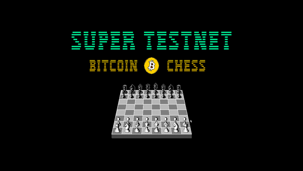 ♟ Super Testnet Bitcoin Chess: Using Key Tweaking