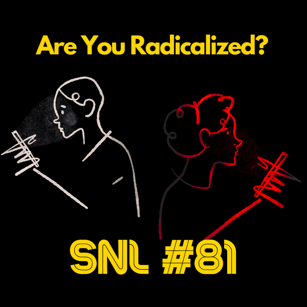 "Are You Radicalized?" - Stacker News Saturday Newsletter