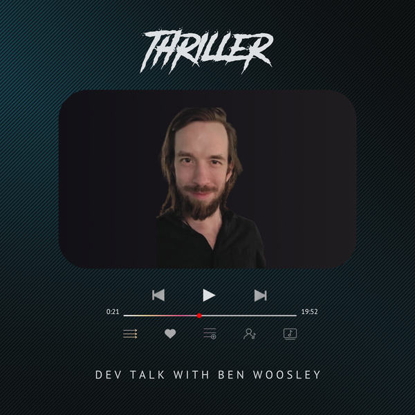 Dev talk with Ben Woosley